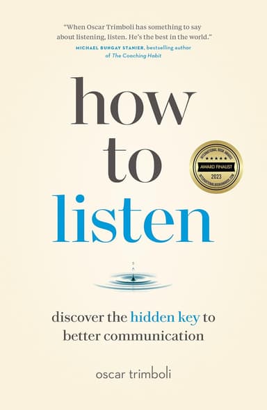 How to Listen-Discover the Hidden Key to better communication